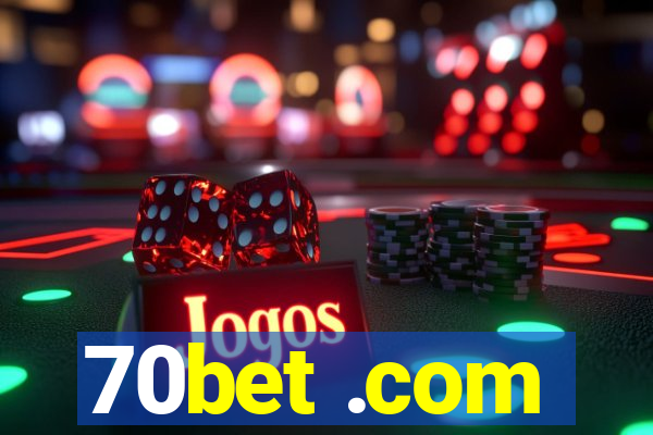 70bet .com